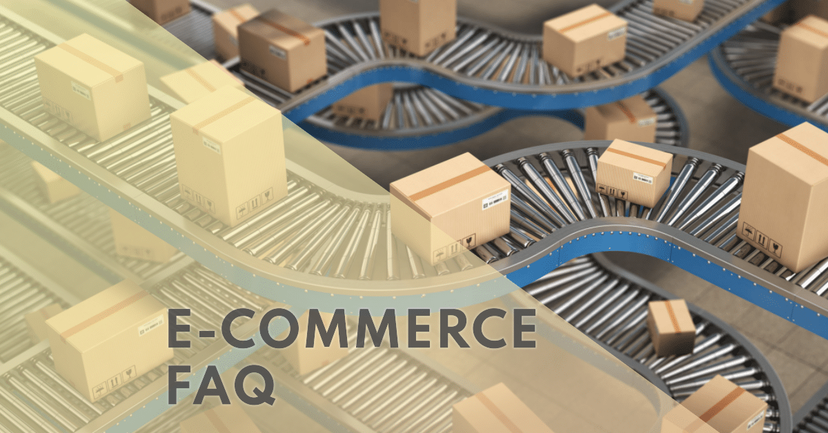 E-Commerce FAQ